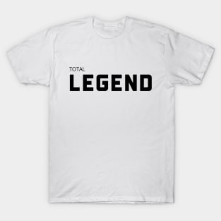 Total Legend T-Shirt